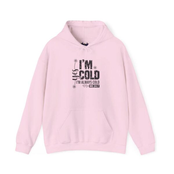 I'm Cold  Hooded Sweatshirt - Image 5