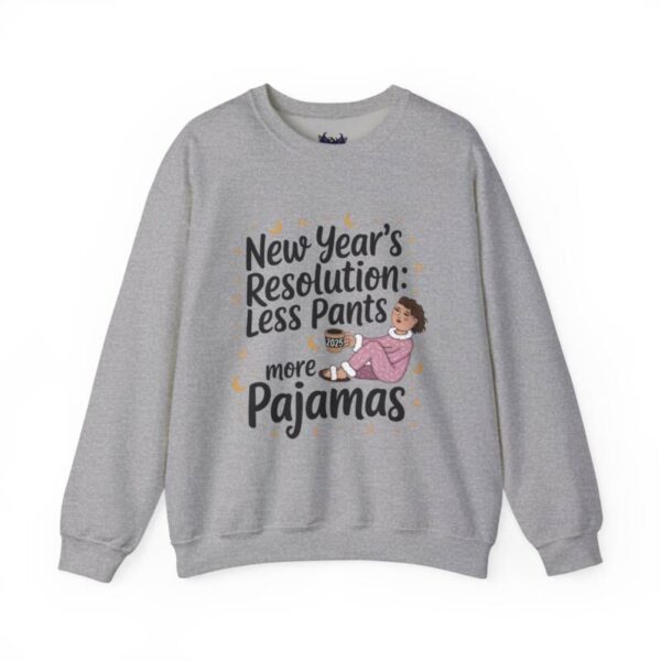 New Year less pants Resolution Crewneck Sweatshirt - Image 3