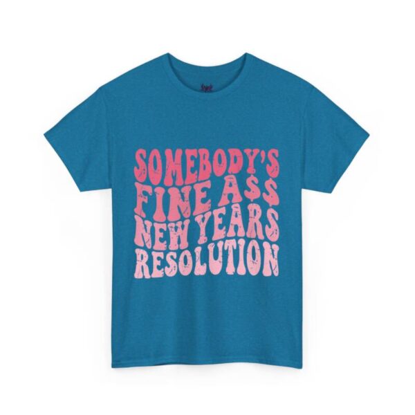 someone's new year resolution Tee - Image 10