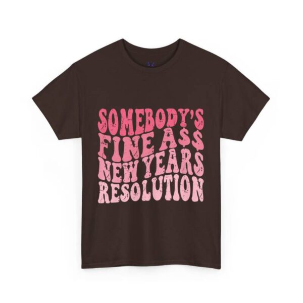 someone's new year resolution Tee - Image 5