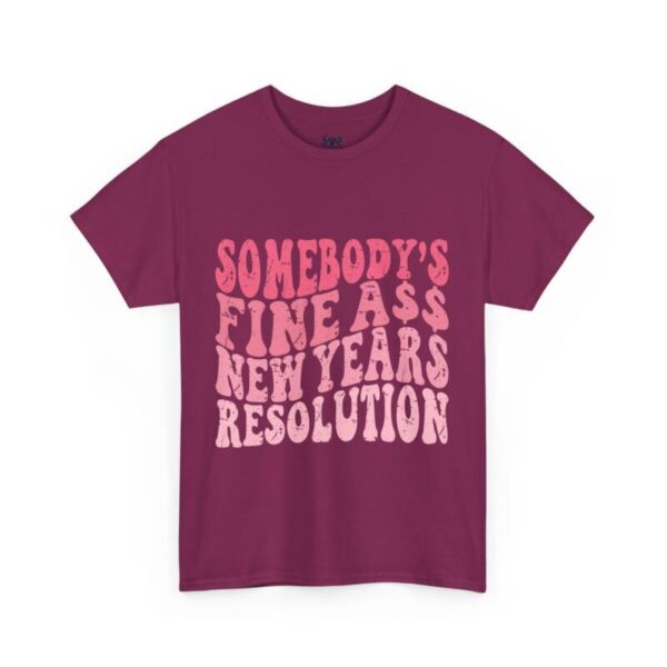 someone's new year resolution Tee - Image 12