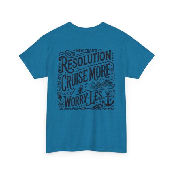 Cruise more new year resolution Heavy Cotton Tee - Image 20