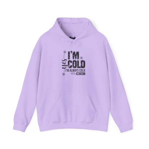 I'm Cold  Hooded Sweatshirt