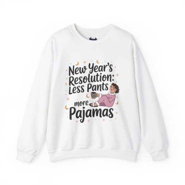 New Year less pants Resolution Crewneck Sweatshirt - Image 2