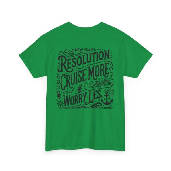 Cruise more new year resolution Heavy Cotton Tee - Image 18