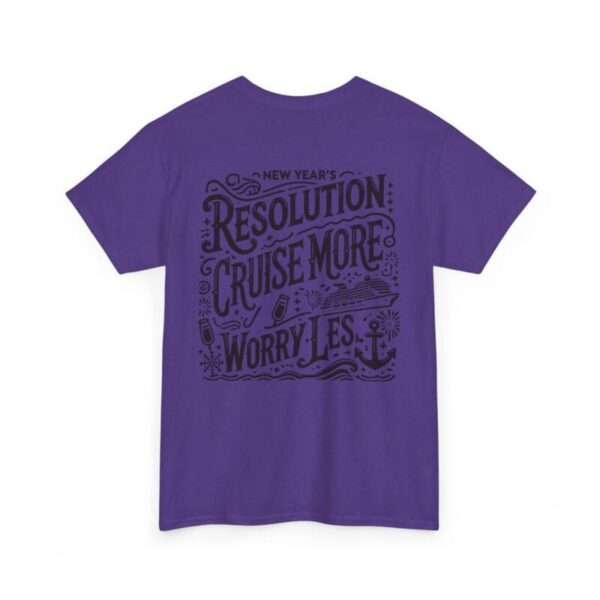 Cruise more new year resolution Heavy Cotton Tee - Image 24