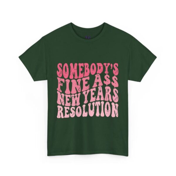 someone's new year resolution Tee - Image 8