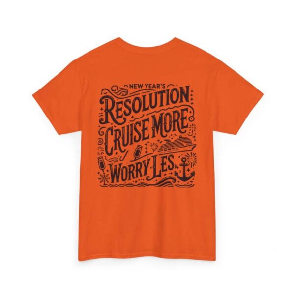 Cruise more new year resolution Heavy Cotton Tee - Image 12