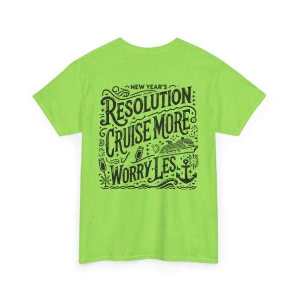 Cruise more new year resolution Heavy Cotton Tee - Image 14