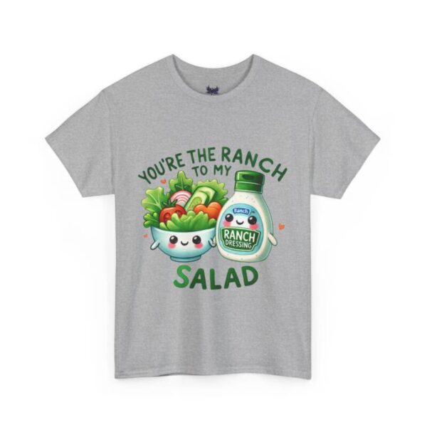 Your my Salad Dressing - Image 5